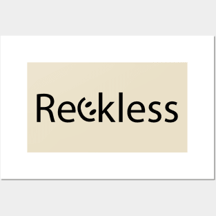 Reckless being Reckless artsy Posters and Art